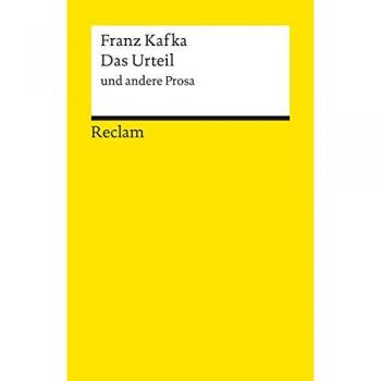 Das Urteil und andere Prosa