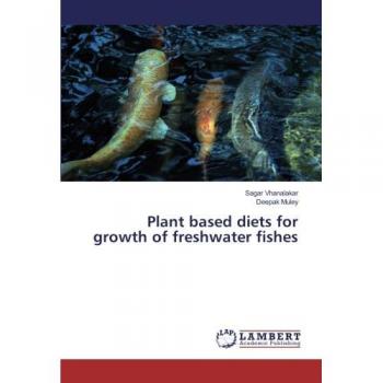 Plant based diets for growth of freshwater fishes