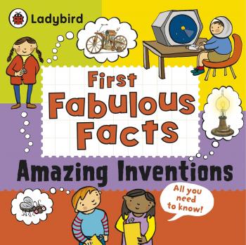 Amazing Inventions: Ladybird First Fabulous Facts by Gifford, Clive Book The