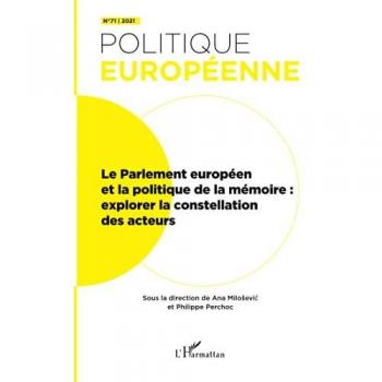 Le Parlement européen et la politique de la mémoire: Explorer la constellation des acteurs