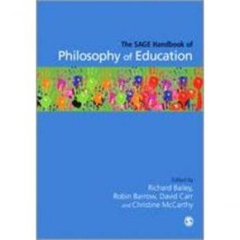 Sage Publications, Inc. Sage Handbook of Philosophy of Education