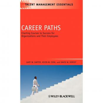 Career Paths: Charting Courses to Success for Organizations and Their Employees