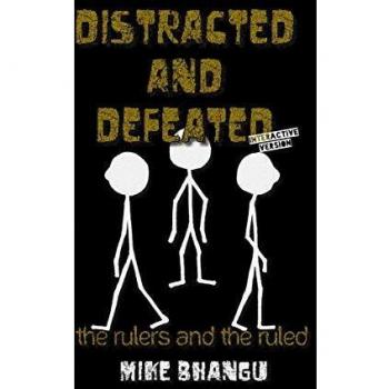 Distracted and Defeated: the rulers and the ruled