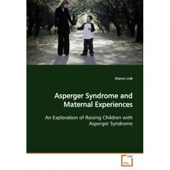 Asperger Syndrome and Maternal Experiences