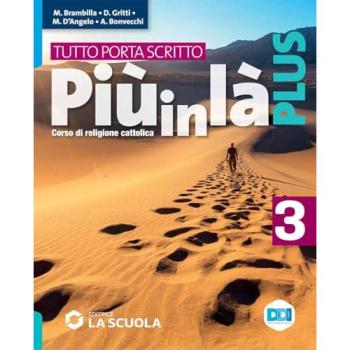 Più in là. Plus. Tutto porta scritto. Per la Scuola media. Con e-...