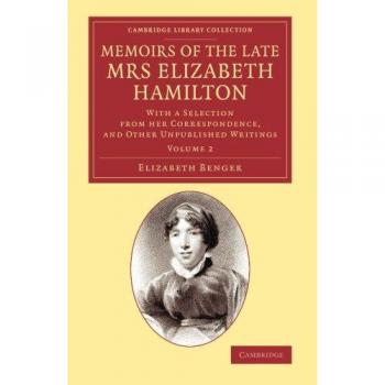 Memoirs of the late mrs elizabeth hamilton