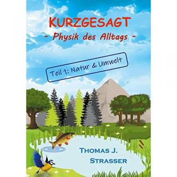 Kurzgesagt: Physik des Alltags
