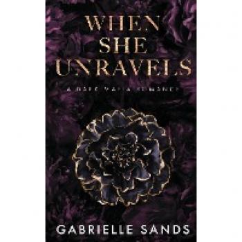 Sands, Gabrielle: When She Unravels