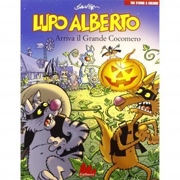 Lupo Alberto. Tre storie a colori. Arriva il grande cocomero
