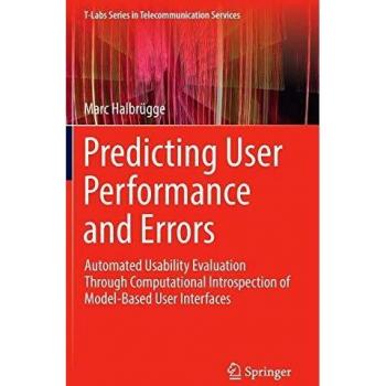 Predicting User Performance and Errors: Automated Usability Evaluation Through Computational Introspection of Model-Based User Interfaces