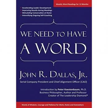We Need to Have a Word: Words of Wisdom, Courage and Patience for Work, Home and Everywhere