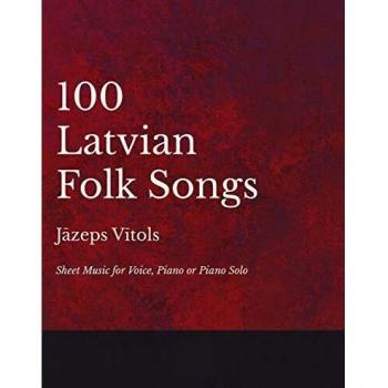 100 Latvian Folk Songs