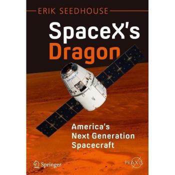 Vitalsource Technologies, Inc. Spacex's Dragon: America's Next Generation Spacecraft