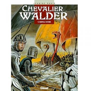 Chevalier Walder, tome 3 : Mortelle victoire (Vécu)