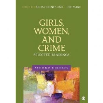 Sage Publications, Inc. Girls, Women and Crime: Selected Readings