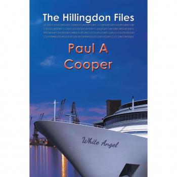 Cooper, Paul A: The Hillingdon Files