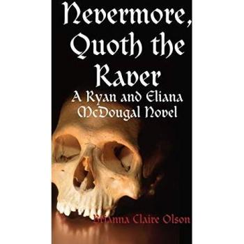 Olson, Brianna Claire: Nevermore, Quoth the Raver