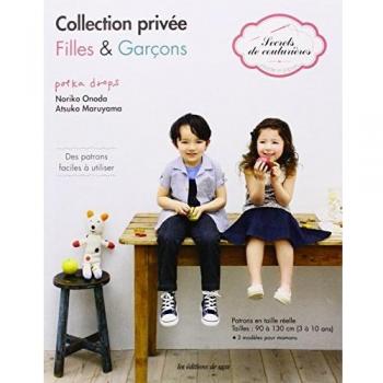 Collection privée filles & garçons : Des patrons faciles à utiliser, Patrons en taille réelle tailles : 90 à 130 cm