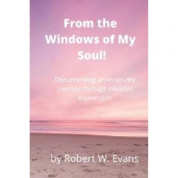 Evans, Robert: From the Windows of My Soul!