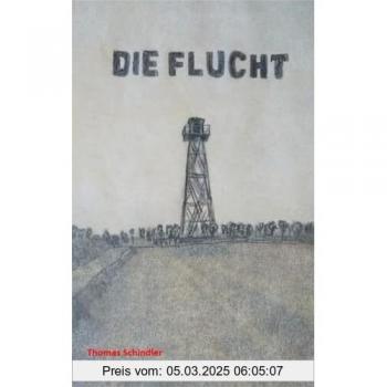 Die Flucht: Die Geschichte einer Flucht aus der DDR im Sommer 1989, eingerahmt in die historischen Ereignisse von damals.