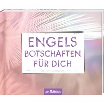 Engelsbotschaften für dich: Für Herzensmenschen