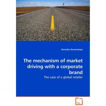 The mechanism of market driving with a corporate brand