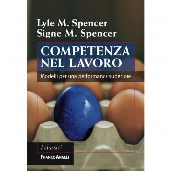 Competenza nel lavoro. Modelli per una performance superiore