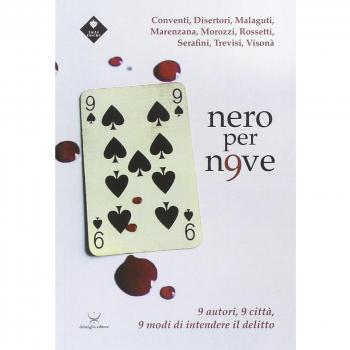 Nero per n9ve. 9 autori, 9 città, 9 modi di intendere il delitto