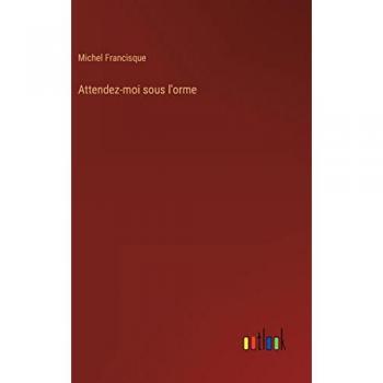 Attendez-moi sous l'orme