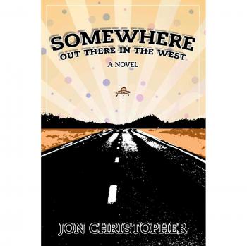Somewhere Out There In The West