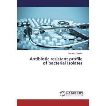 Antibiotic resistant profile of bacterial Isolates