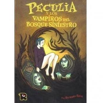 PECULIA Y LOS VAMPIROS BOSQUE SINIESTRO
