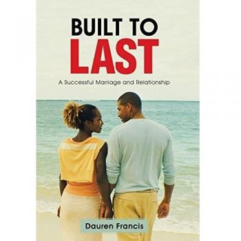 Built to Last: A Successful Marriage and Relationship
