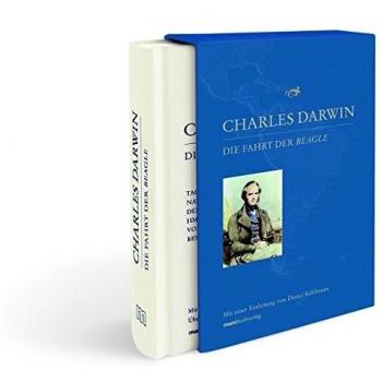 Charles Darwin Die Fahrt Der Beagle: Tagebuch Mit Erforschungen Der Naturgeschichte Und Geologie Der Länder, Die Auf Der Fahrt Von Hms Beagle Unter Dem Komando Von Kapitän Robert Fitzroy, Rn, Besucht Wurden
