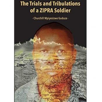 Guduza, Churchill Mpiyesizwe: The Trials and Tribulations of a ZIPRA Soldier