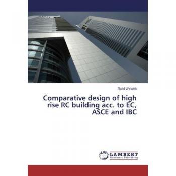 Comparative design of high rise RC building acc. to EC, ASCE and IBC