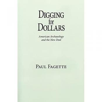 Digging for Dollars: American Archaeology and the New Deal