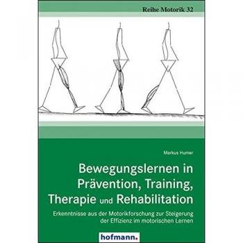 Bewegungslernen in Prävention Training Therapie und Rehabilitation