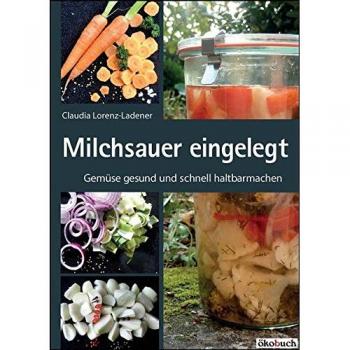 Ökobuch Verlag Milchsauer eingelegt