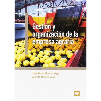 GESTIÓN Y ORGANIZACIÓN DE LA EMPRESA AGRARIA