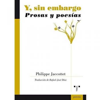 Y, sin embargo: Prosas y poesías (Tapa blanda).
