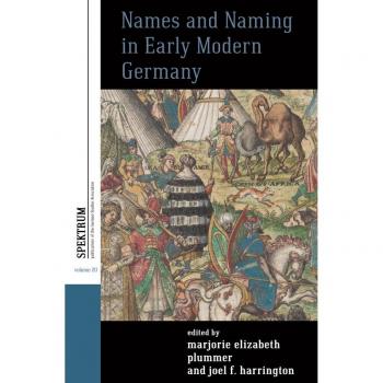 Names and Naming in Early Modern Germany