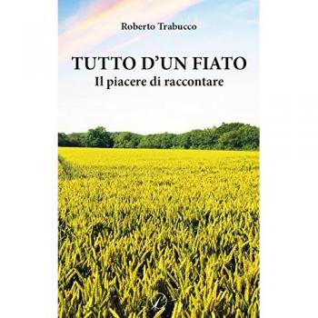 Tutto d'un fiato. Il piacere di raccontare