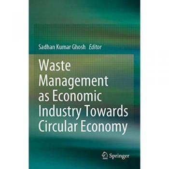 Waste Management as Economic Industry Towards Circular Economy
