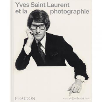 Yves Saint Laurent et la photographie