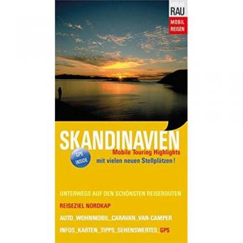 Werner Rau Skandinavien: Reiseziel Nordkap (Mobil Reisen