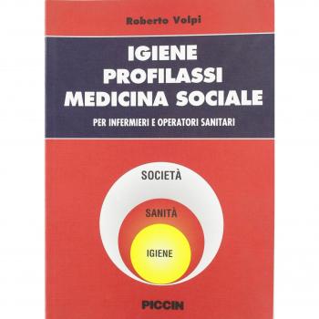 Igiene, profilassi, medicina sociale. Per infermieri e operatori sanitari
