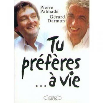 Tu préfères... à vie : les choix