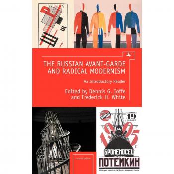 The Russian Avant-Garde and Radical Modernism