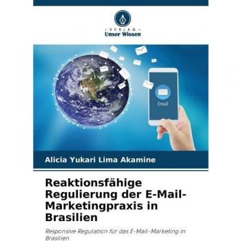Reaktionsfähige Regulierung der E-Mail-Marketingpraxis in Brasilien